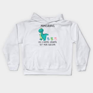 Mimisaurus Like A Normal Grandma But More Awesome Mother's Day Shirt Kids Hoodie